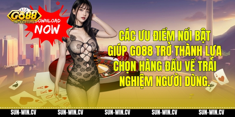 Các ưu điểm nổi bật giúp Go88 trở thành lựa chọn hàng đầu về trải nghiệm người dùng. Các ưu điểm nổi bật giúp Go88 trở thành lựa chọn hàng đầu về trải nghiệm người dùng.