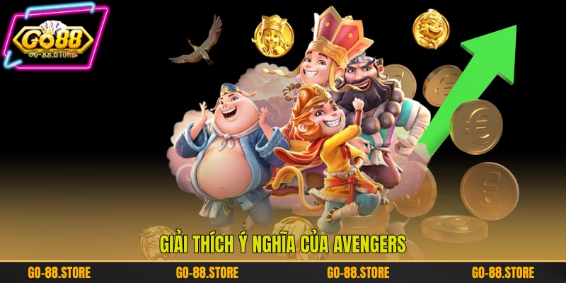 Giải thích ý nghĩa của Avengers Giải thích ý nghĩa của Avengers